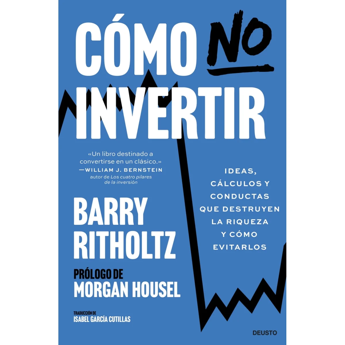 Cómo no invertir, Barry Ritholtz, Deusto