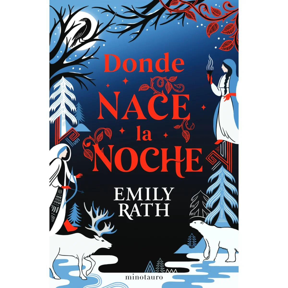 Donde nace la noche, Emily Rath, Minotauro
