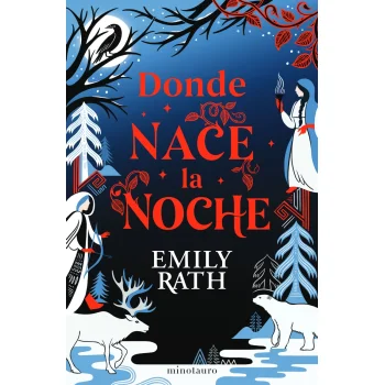 Donde nace la noche, Emily Rath, Minotauro