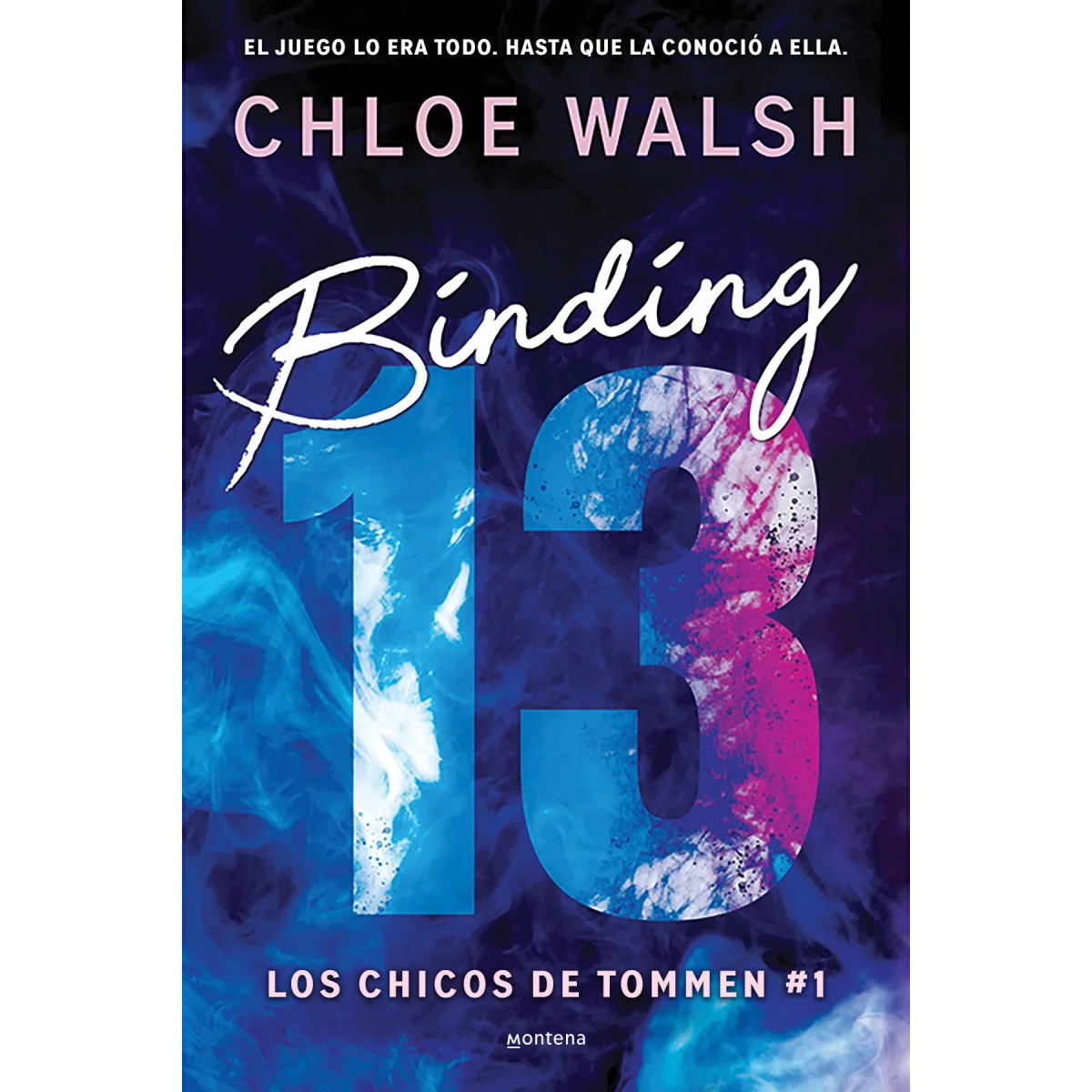Binding 13 (Los chicos de Tommen 1), Chloe Walsh, Montena