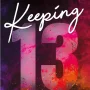 Keeping 13 (Los chicos de Tommen 2), Chloe Walsh, Montena