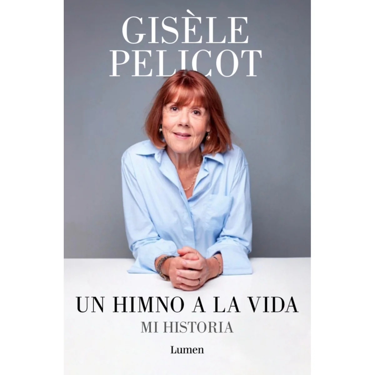 Un himno a la vida, Gisèle Pelicot, Lumen