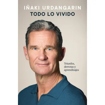 Todo lo vivido, Iñaki Urdangarin, Grijalbo