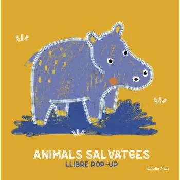 Animals salvatges. Llibre pop-up, Anaïs Cambel, Estrella Polar