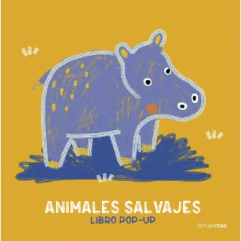 Animales salvajes. Libro pop-up, Anaïs Chambel, Timun Mas