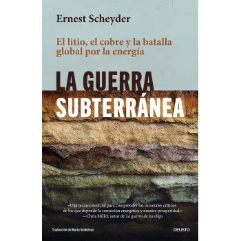 La guerra subterránea, Ernest Scheyder, Deusto