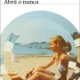 Abril o nunca, Juan Gómez Bárcena, Seix Barral
