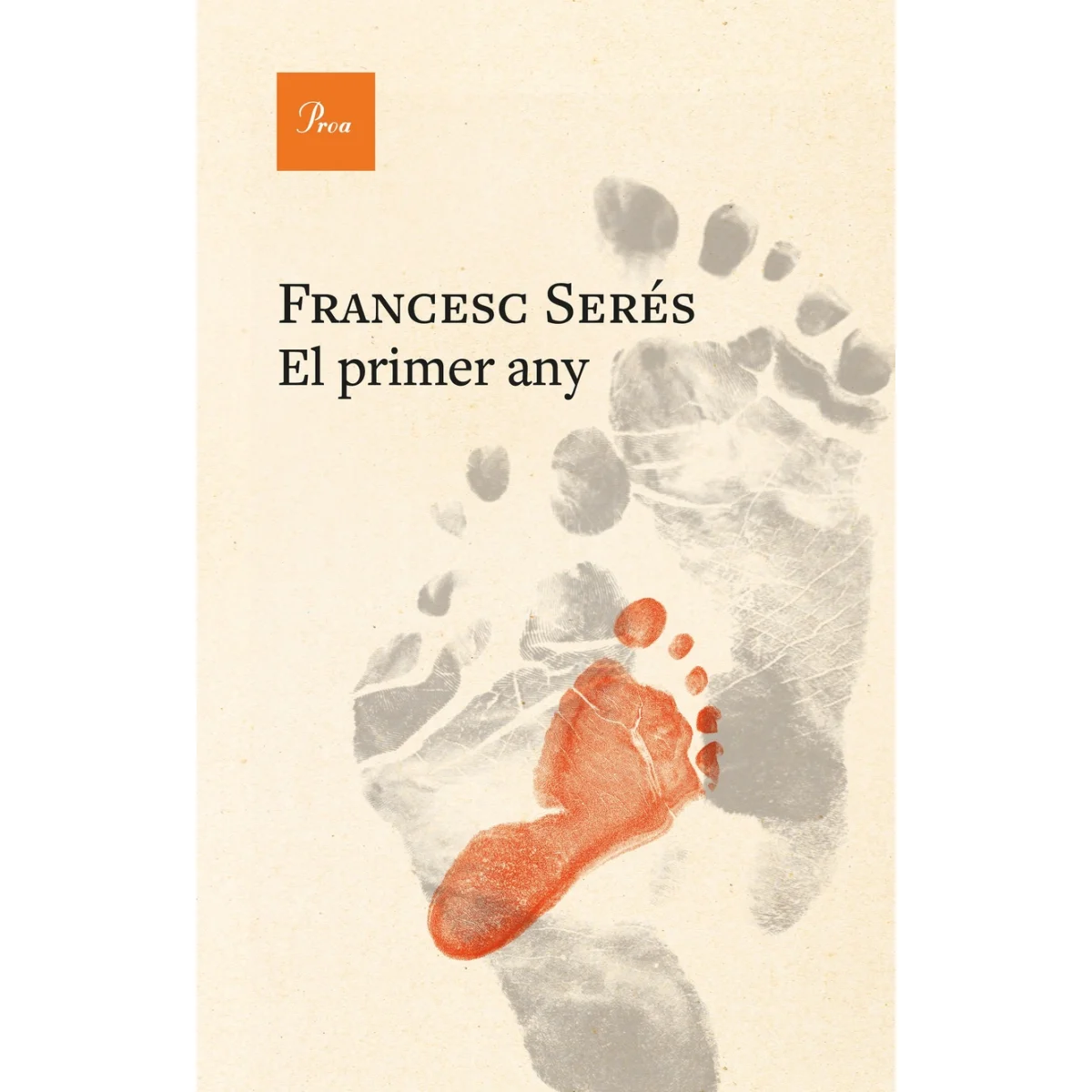 El primer any, Francesc Serés, Proa