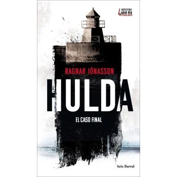 Hulda 4, El caso final, Ragnar Jónasson, Seix Barral