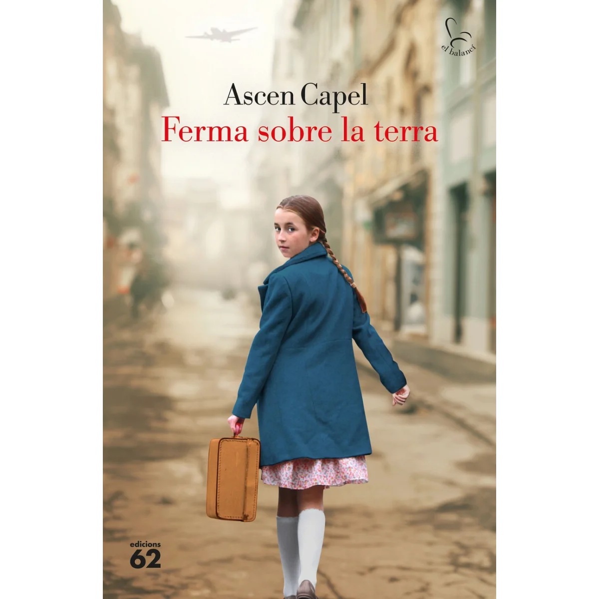 Ferma sobre la terra, Ascen Capel, Edicions 62