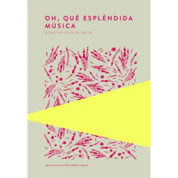 Oh, qué espléndida música, Dorothy Evelyn Smith, Trotalibros