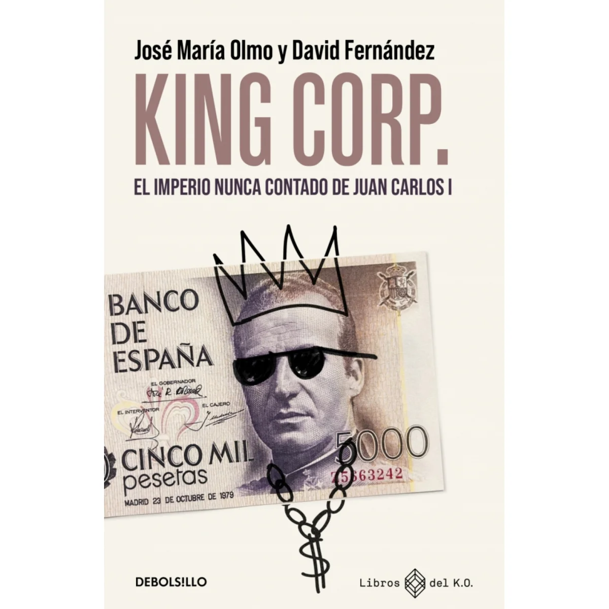 King Corp, José M Olmo y David Fernández, Debolsillo