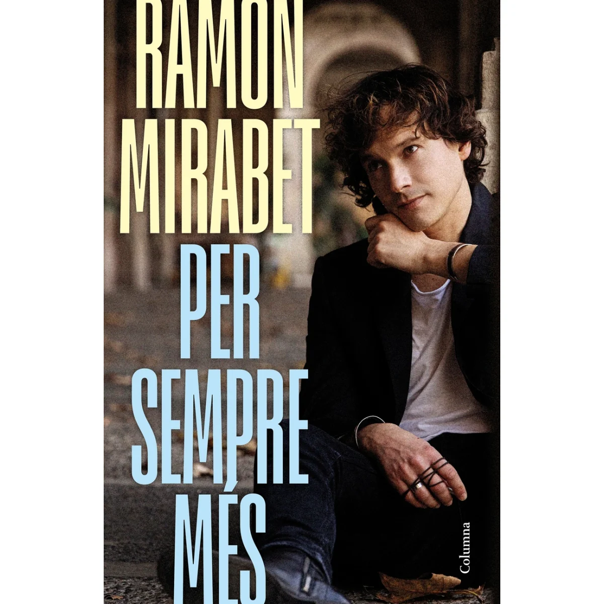 Per sempre més, Ramón Mirabet Torre, Columna