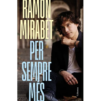 Per sempre més, Ramón Mirabet Torre, Columna