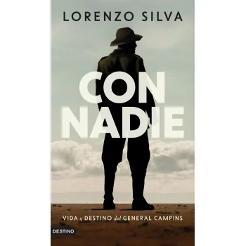 Con nadie, Lorenzo Silva, Destino
