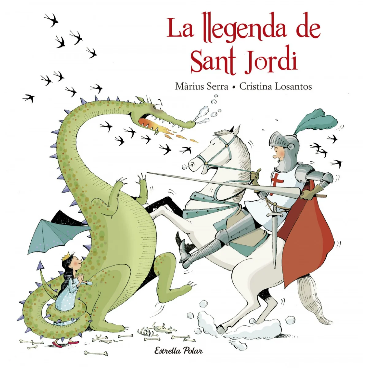 La llegenda de Sant Jordi, Marius Serra, Estrella Polar