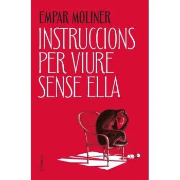Instruccions per viure sense ella, Empar Moliner, Columna