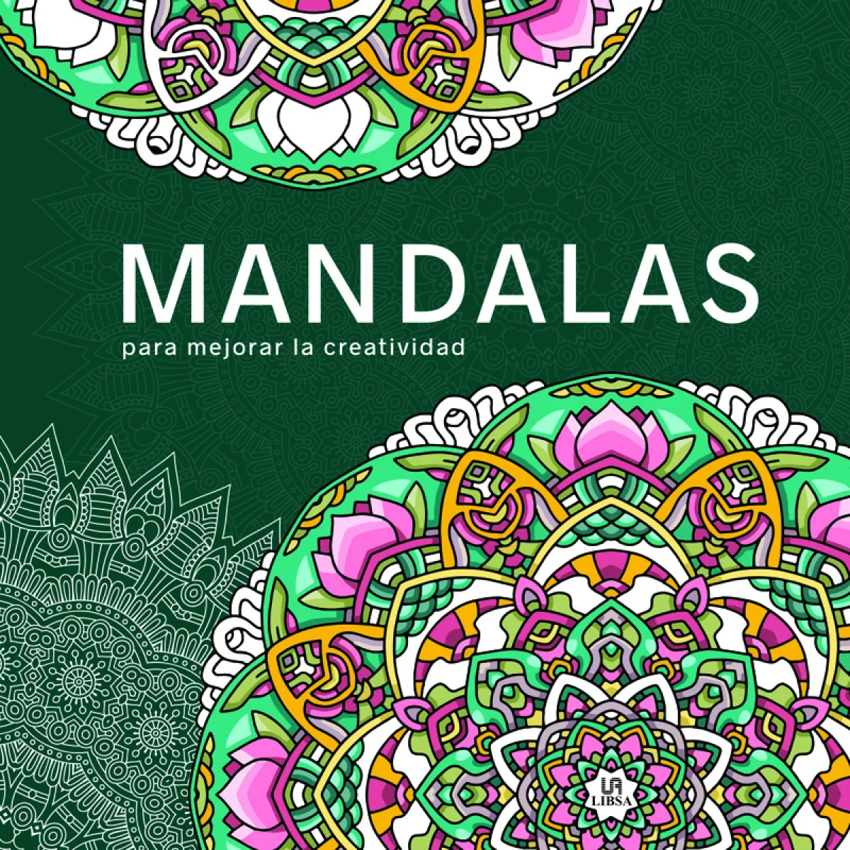Mandalas para Mejorar la Creatividad, Libsa