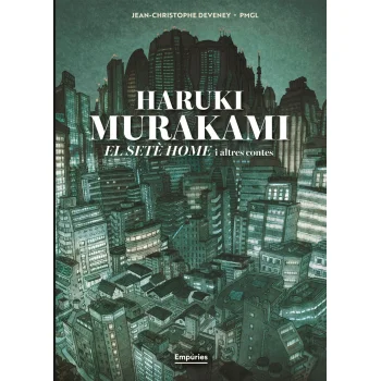 El setè home i altres contes, Haruki Murakami, Empuries