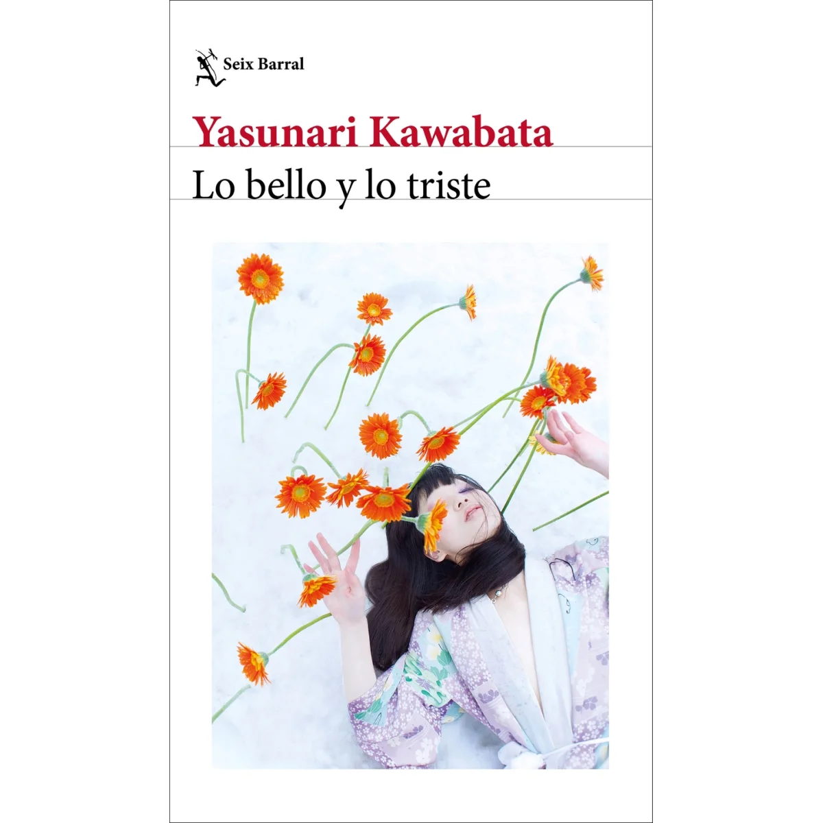 Lo bello y lo triste, Yasunari Kawabata, Seix Barral