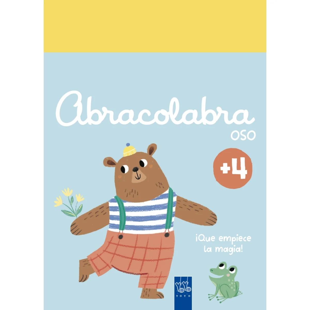 Abracolabra. Oso, Yoyo