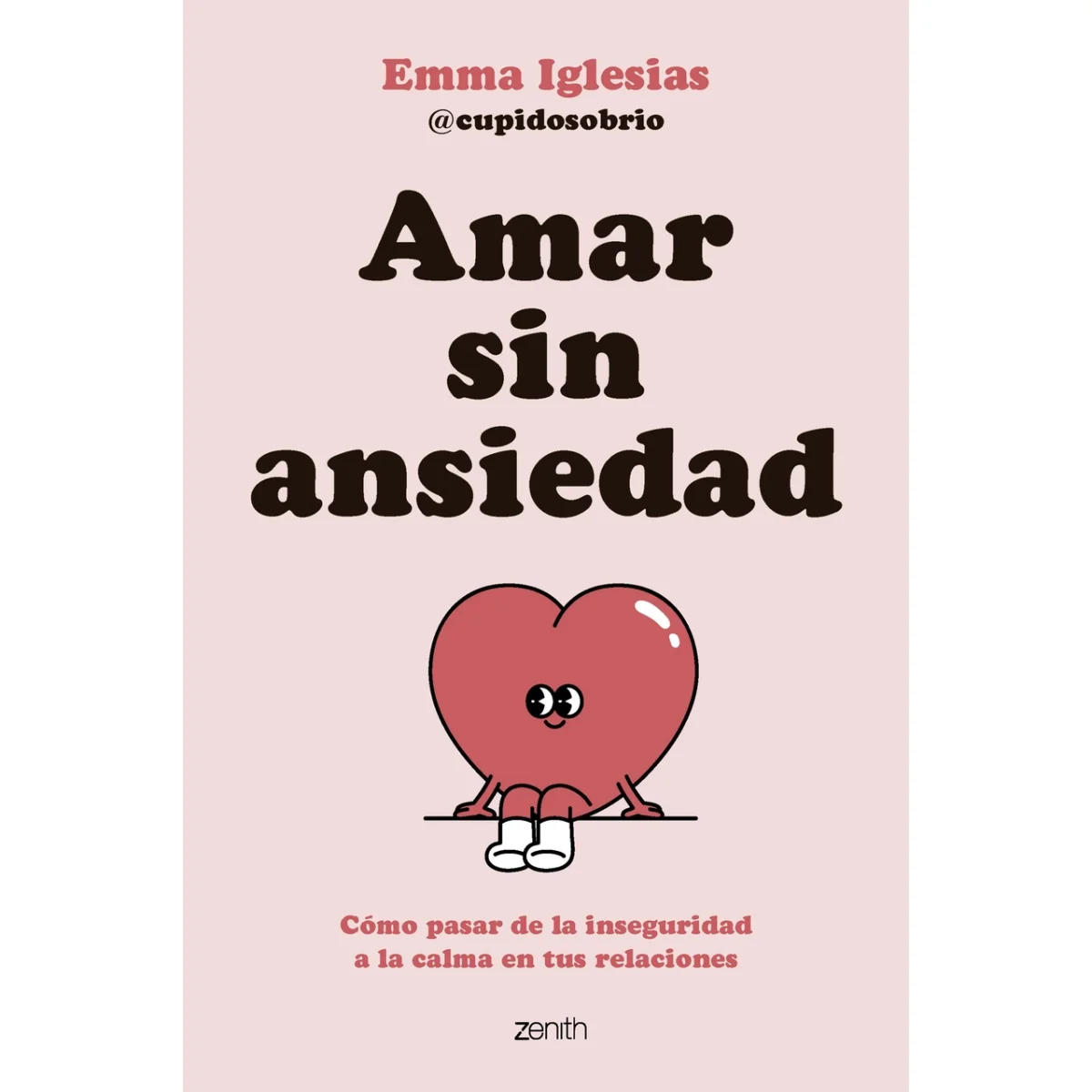 Amar sin ansiedad, Emma Iglesias, Zenith