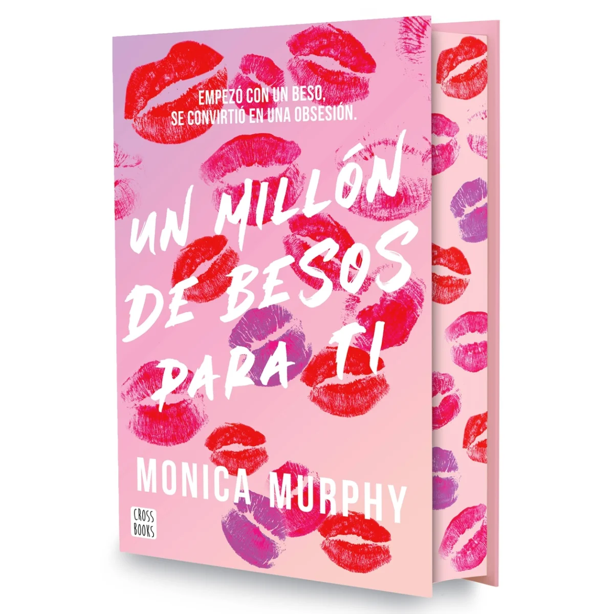 Un millón de besos para ti ES, Monica Murphy, Crossbooks