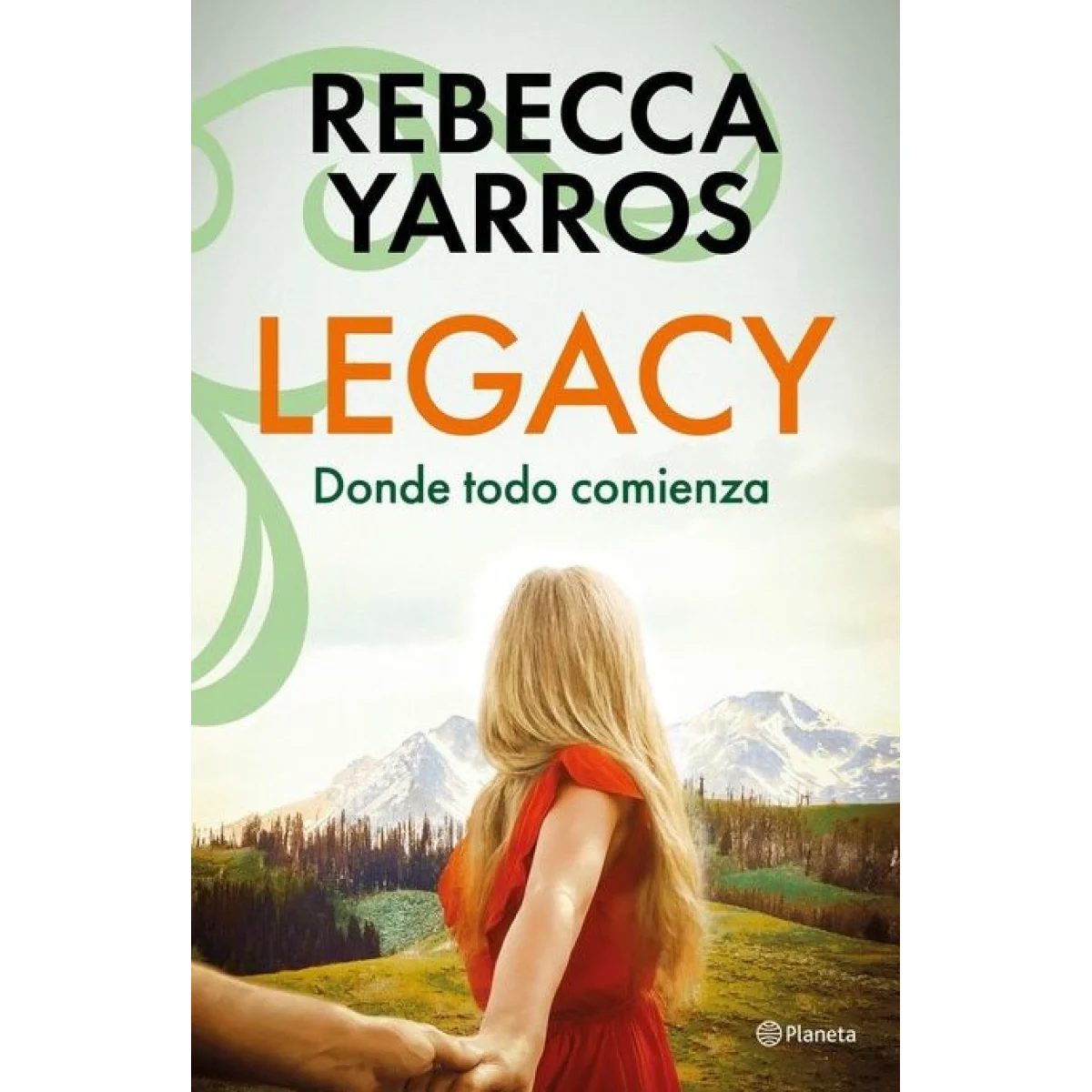 Legacy. Donde todo comienza, Rebecca Yarros, Planeta