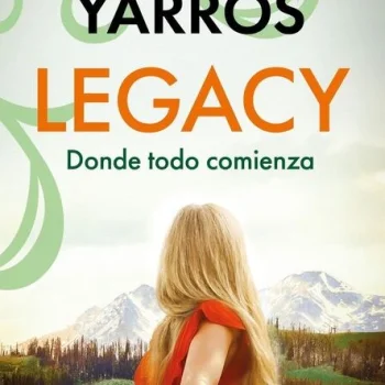 Legacy. Donde todo comienza, Rebecca Yarros, Planeta