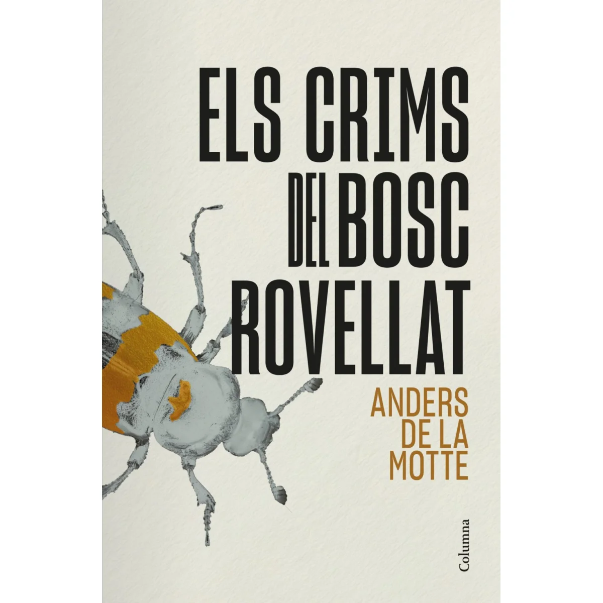 Els crims del bosc rovellat, Anders de la Motte, Columna