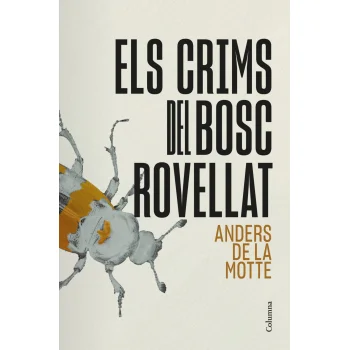 Els crims del bosc rovellat, Anders de la Motte, Columna
