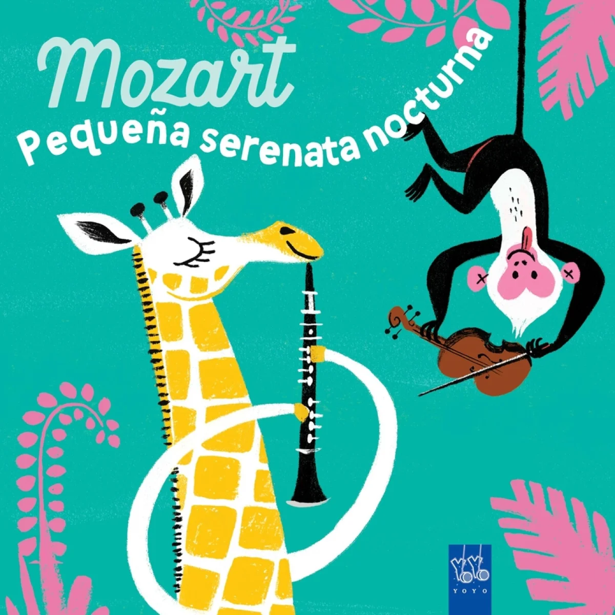Mozart. Pequeña serenata nocturna, Yoyo