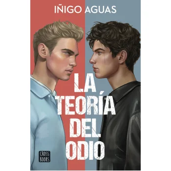 La teoría del odio, Iñigo Aguas, Crossbooks