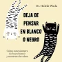 Deja de pensar en blanco o negro, Wada Hideki, Neko Books