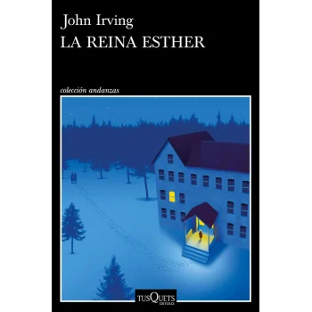 La reina Esther, John Irving, Tusquets