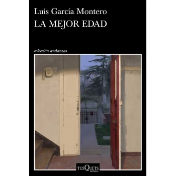 La mejor edad, Luis García, Tusquets