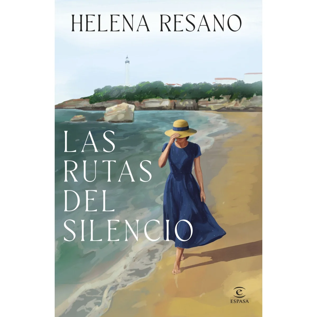 Las rutas del silencio, Helena Resano, Espasa Calpe