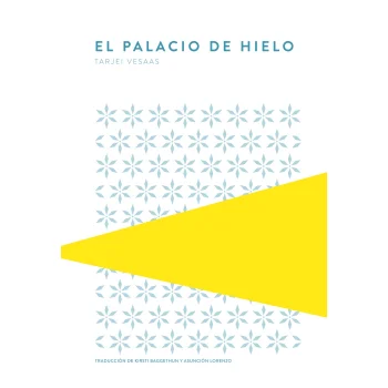 El palacio de hielo, Tarjei Vesaas, Trotalibros