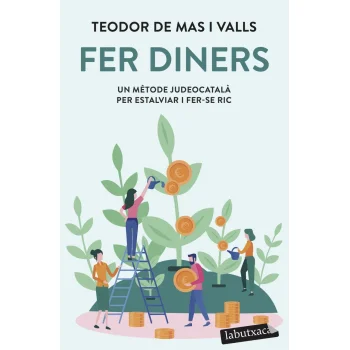 Fer diners, Teodor de Mas Valls, Labutxaca