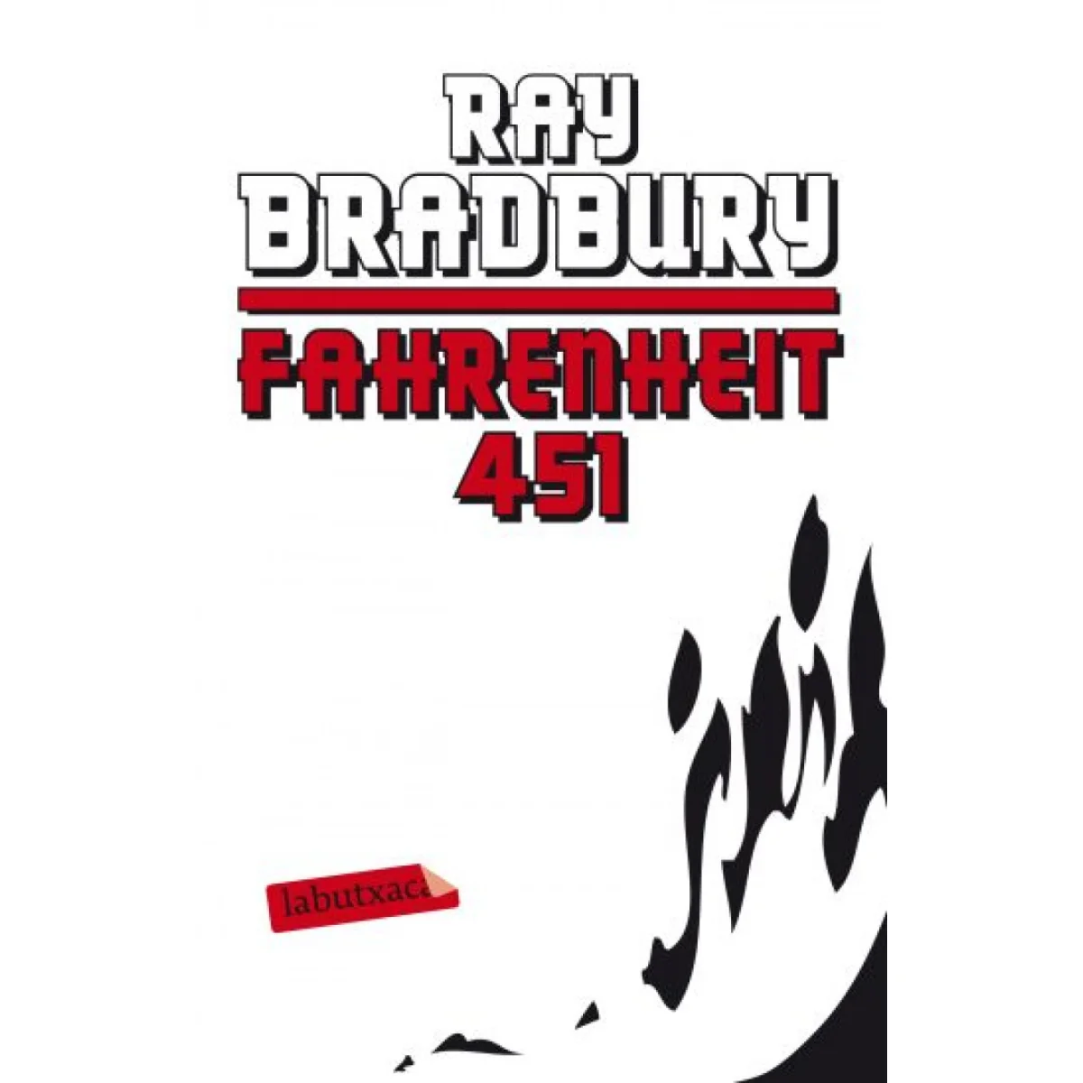 Fahrenheit 451, Ray Bradbury, Proa 