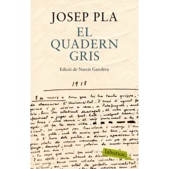 El quadern gris. Edició de Narcís Garolera, Josep Pla, Labutxaca