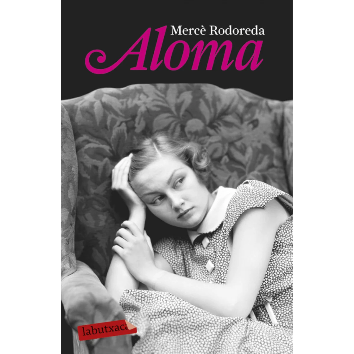 Aloma, Mercè Rodoreda, Labutxaca