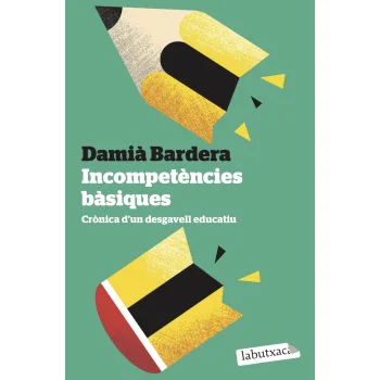 Incompetències bàsiques, Damiá Bardera, Labutxaca