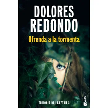 Ofrenda a la tormenta (Trilogía del Baztán, 3), Dolores Redondo, Booke
