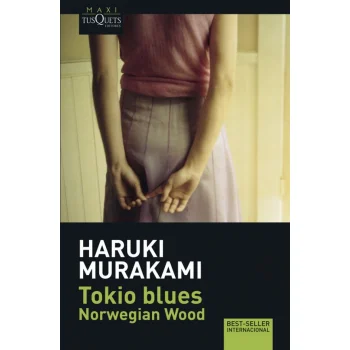 Tokio blues. Norwegian Wood, Haruki Murakami, Tusquets