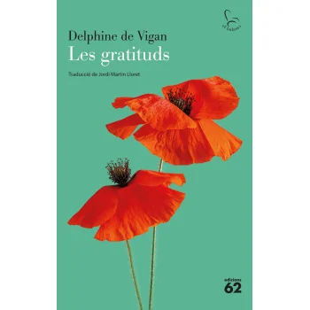 Les gratituds, Delphine de Vigan, Edicions 62