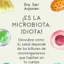 ¡Es la microbiota, idiota!, Sari Arponen, Alienta