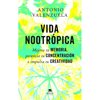Vida nootrópica, Antonio Valenzuela, Alienta