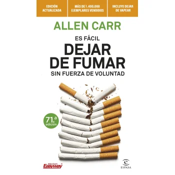 Es fácil dejar de fumar sin fuerza de voluntad, Allen Carr, Espasa Cal