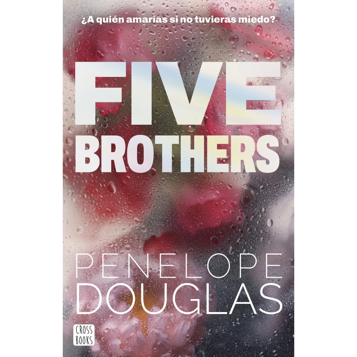 Five Brothers, Penelope Douglas, Crossbooks